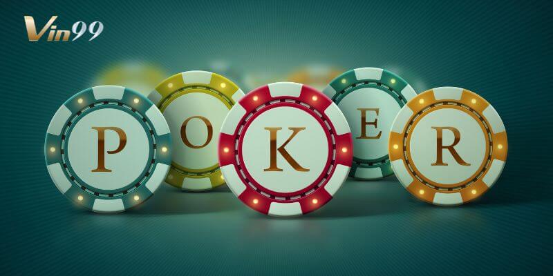 Nhà cái Vin99 đảm bảo cung cấp chi tiết cách chơi Poker đến anh em cược thủ.
